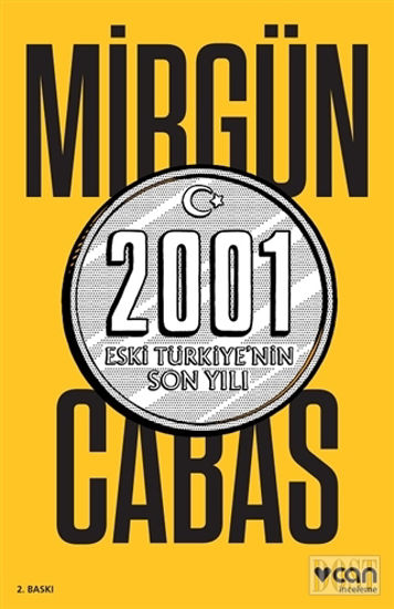 2001 Eski Türkiye’nin Son Yılı